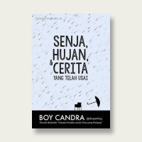 Image of Senja, Hujan, & Cerita Yang Telah Usai