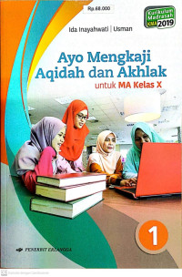 Image of Ayo Mengkaji Akidah Akhlak Kelas X : KMA