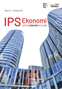 Image of IPS EKONOMI untuk SMA/MA Kelas X Revisi (K-MERDEKA)
