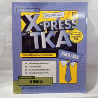 Image of ERLANGGA: X-PRESS TKA KIMIA SMA/MA